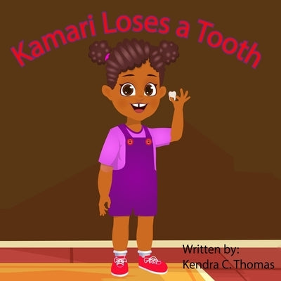 Kamari Loses a Tooth by Thomas, Kendra Correl