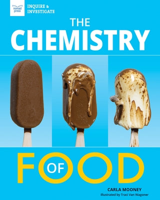 The Chemistry of Food by Mooney, Carla