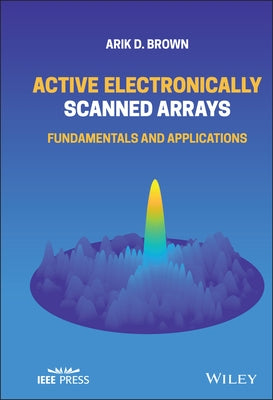 Electronically Scanned Arrays by Brown, Arik D.