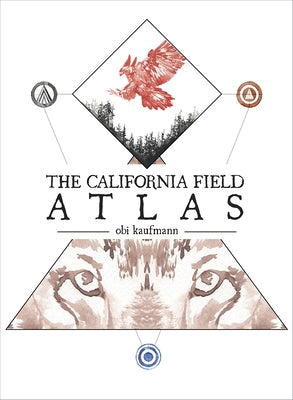 The California Field Atlas by Kaufmann, Obi