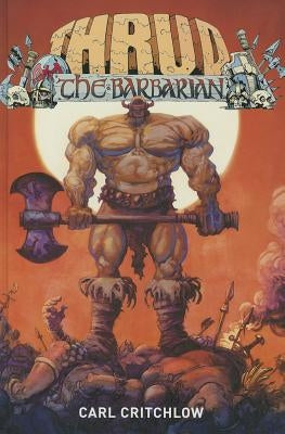 Thrud the Barbarian by Critchlow, Carl