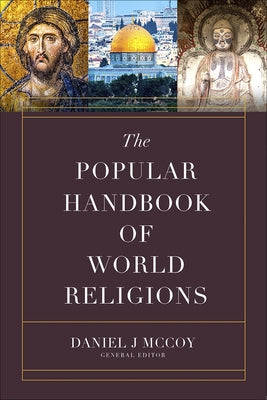 The Popular Handbook of World Religions by McCoy, Daniel J.