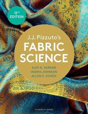 J.J. Pizzuto's Fabric Science: Bundle Book + Studio Access Card by Sarkar, Ajoy K.