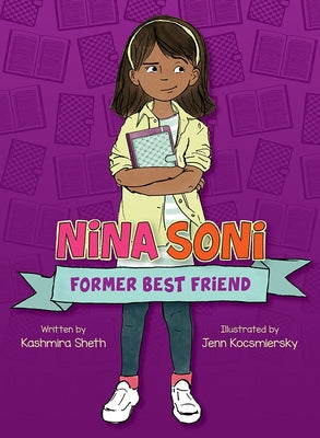 Nina Soni, Former Best Friend by Sheth, Kashmira