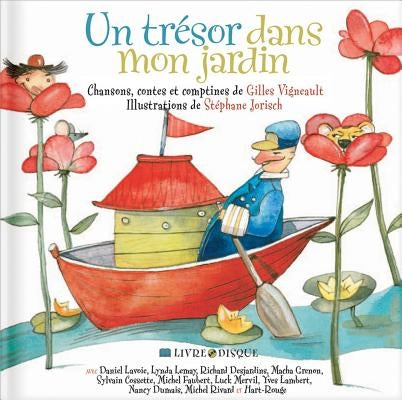 Un Tresor Dans Mon Jardin [With CD (Audio)] by Vigneault, Gilles