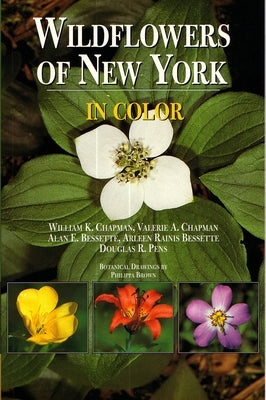 Wildflowers of New York in Color by Chapman, William