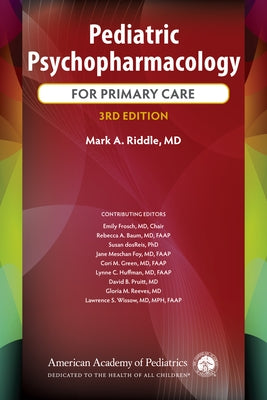 Pediatric Psychopharmacology for Primary Care by Riddle, Mark A.