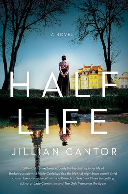 Half Life by Cantor, Jillian
