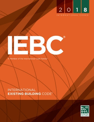 2018 International Existing Building Code by International Code Council
