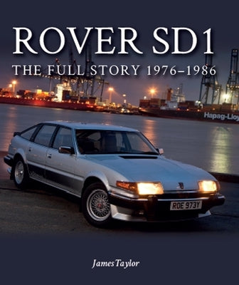 Rover SDI: The Full Story 1976-1986 by Taylor, James