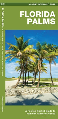 Florida Palms: A Folding Pocket Guide to Familiar Palms of Florida by Waterford Press