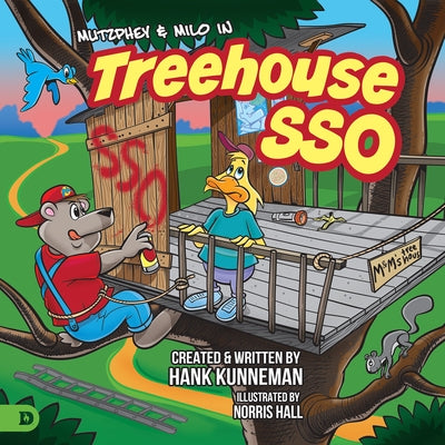 Tree House Sso: A Mutzphey and Milo Adventure by Kunneman, Hank