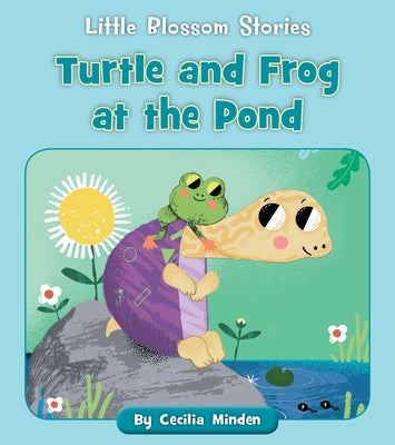 Turtle and Frog at the Pond by Minden, Cecilia