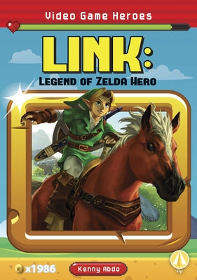 Link: Legend of Zelda Hero by Abdo, Kenny