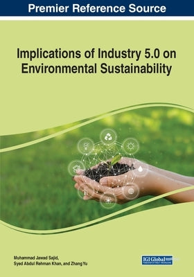 Implications of Industry 5.0 on Environmental Sustainability by Sajid, Muhammad Jawad