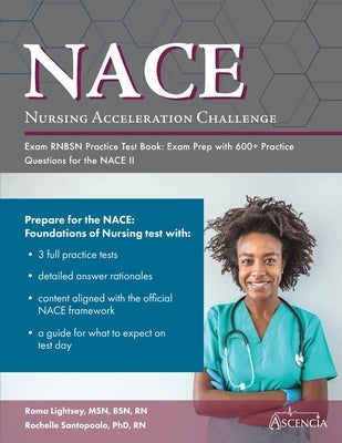 Nursing Acceleration Challenge Exam RNBSN Practice Test Book: Exam Prep with 600+ Practice Questions for the NACE II by Falgout
