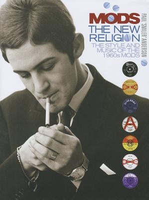 Mods: The New Religion by Anderson, Paul
