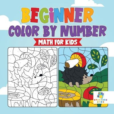 Beginner Color by Number Math for Kids by Educando Kids