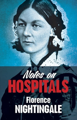 Notes on Hospitals by Nightingale, Florence