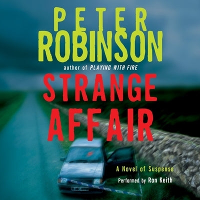 Strange Affair Lib/E: A Novel of Suspense by Robinson, Peter