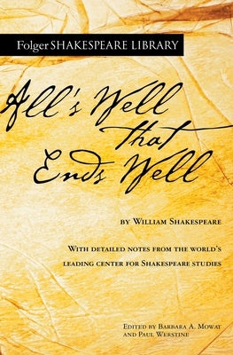 All's Well That Ends Well by Shakespeare, William