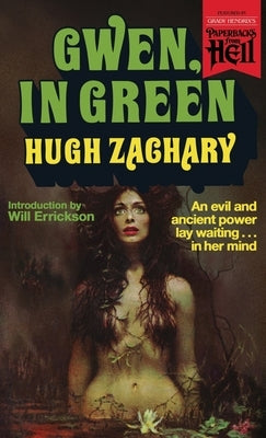 Gwen, in Green (Paperbacks from Hell) by Zachary, Hugh