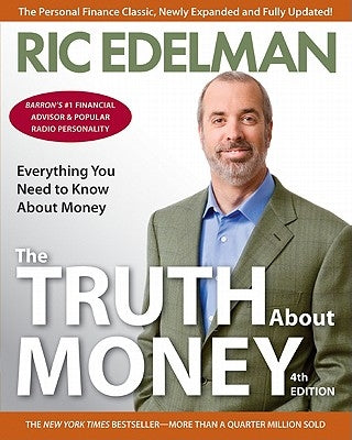 The Truth about Money 4th Edition by Edelman, Ric