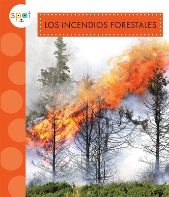 Los Incendios Forestales by Suen, Anastasia