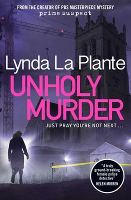Unholy Murder by La Plante, Lynda