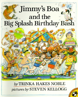 Jimmy's Boa and the Big Splash Birthday Bash by Noble, Trinka Hakes