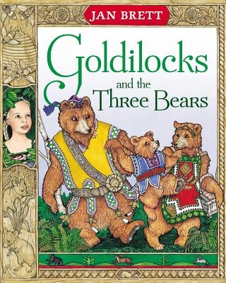 Goldilocks and the Three Bears by Brett, Jan