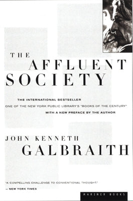 The Affluent Society by Galbraith, John Kenneth