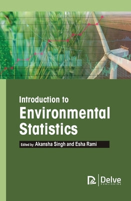 Introduction to Environmental Statistics by Singh, Akansha