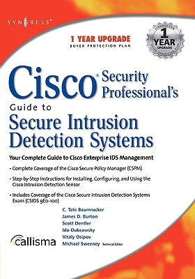 Cisco Security Professional's Guide to Secure Intrusion Detection Systems by Syngress