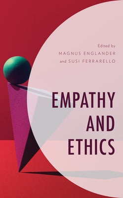 Empathy and Ethics by Englander, Magnus