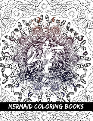 Mermaid Coloring Books: For Teenagers, Young Adults, Boys, Girls, Ages 9-12, 13-16, Unique Coloring Pages by Pasion, Emir