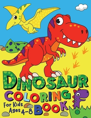 Dinosaur Coloring Book for Kids ages 4-8 by Bear, Silly