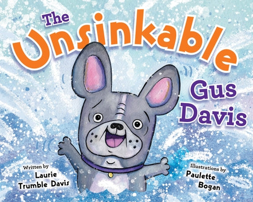 The Unsinkable Gus Davis by Trumble Davis, Laurie