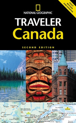 National Geographic Traveler: Canada, Second Edition by Ivory, Michael