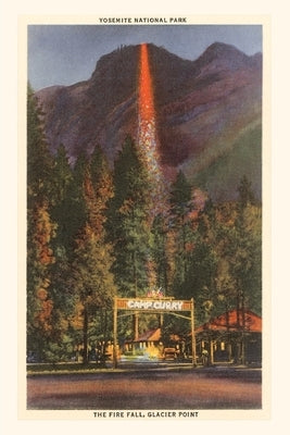 The Vintage Journal Fire Fall, Glacier Point, Yosemite, California by Found Image Press