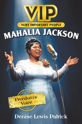 Vip: Mahalia Jackson: Freedom's Voice by Patrick, Denise Lewis