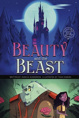 Beauty and the Beast: A Discover Graphics Fairy Tale by Gunderson, Jessica