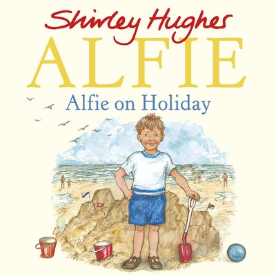 Alfie on Holiday by Hughes, Shirley