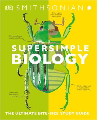 Super Simple Biology: The Ultimate Bitesize Study Guide by DK