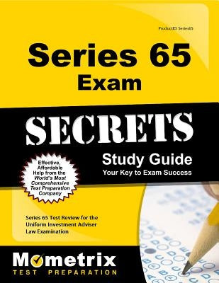 Series 65 Exam Secrets Study Guide: Series 65 Test Review for the Uniform Investment Adviser Law Examination by Series 65 Exam Secrets Test Prep