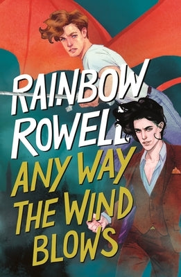 Any Way the Wind Blows by Rowell, Rainbow