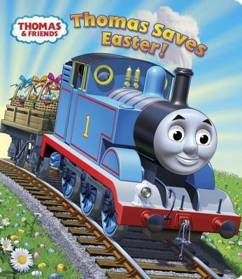 Thomas Saves Easter! (Thomas & Friends) by Awdry, W.