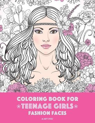 Coloring Book For Teenage Girls: Fashion Faces: Gorgeous Hair Style, Cool, Cute Designs, Coloring Book For Girls, Kids, Teen Girls, Older Girls, Tween by Art Therapy Coloring