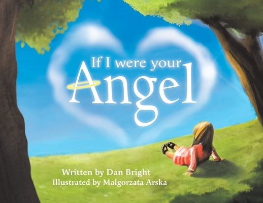 If I Were Your Angel by Bright, Dan