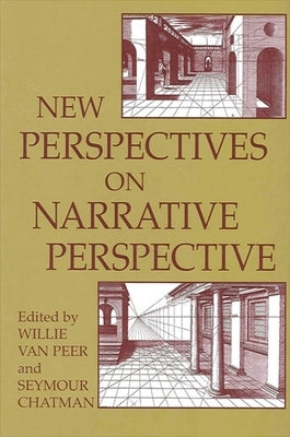 New Perspectives on Narrative Perspective by Van Peer, Willie